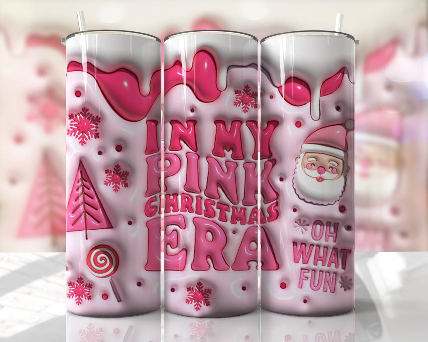 3D Puff In my Pink Christmas Era ~ 20 oz or 30oz Skinny Tumblers w/ Lid and Metal Straw