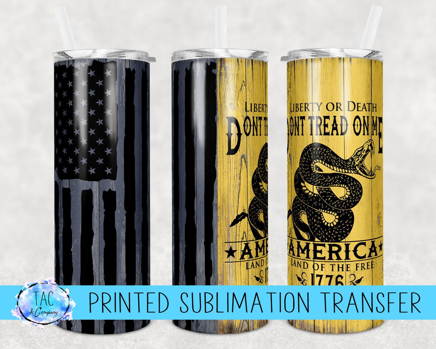 Don't Tread On me -Sublimation Print (This Is Not A Digital File)