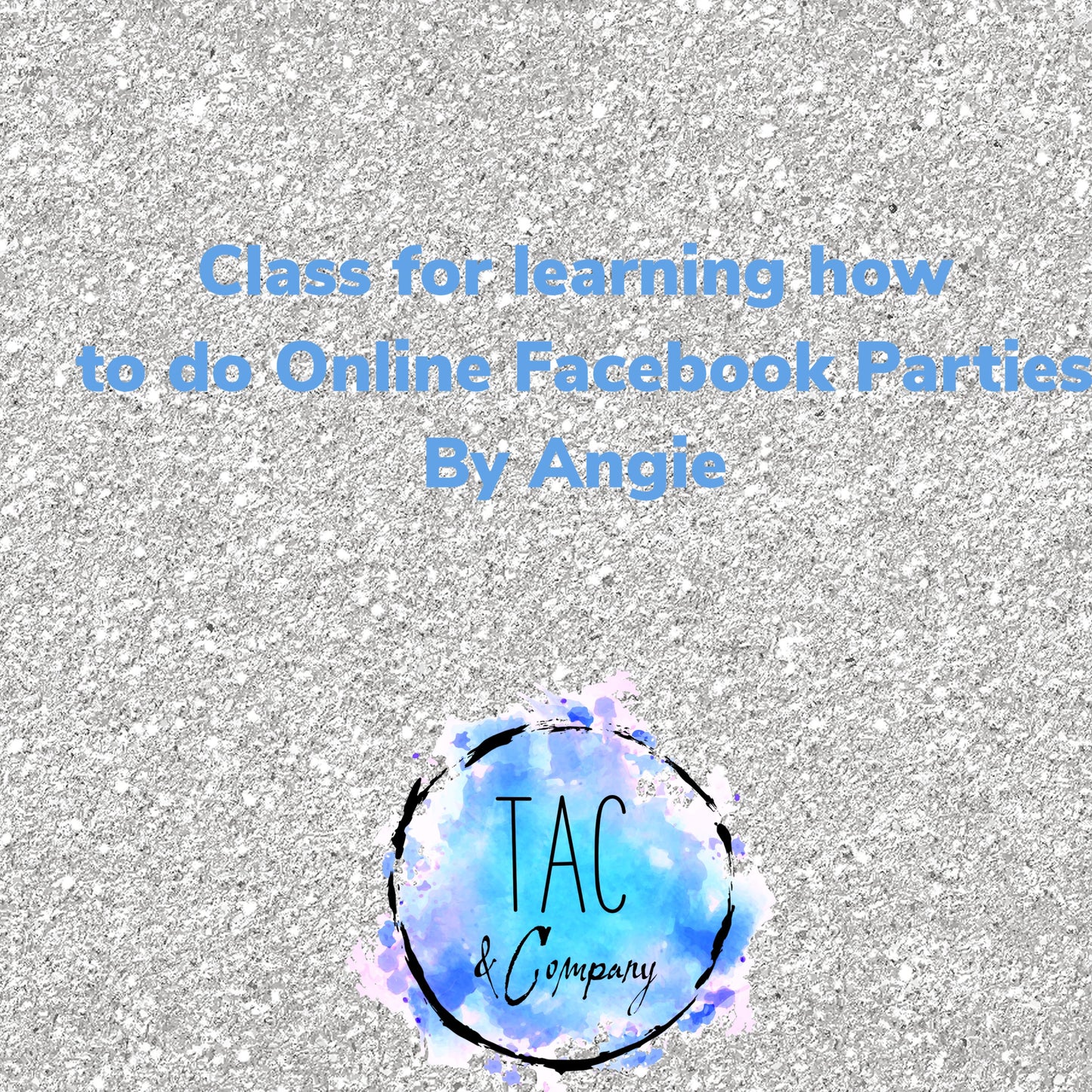 Class for learning How to do online tumbler parties-Read Below!!