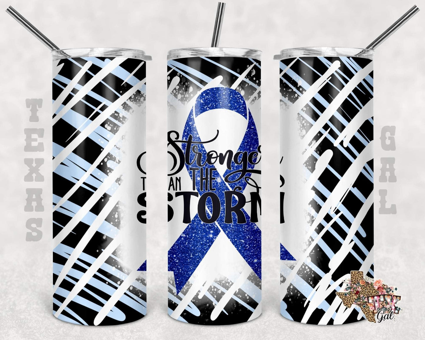 Blue Ribbon Stronger Than Storm- 20oz or 30oz Skinny Tumblers w/ Lid and Metal Straw