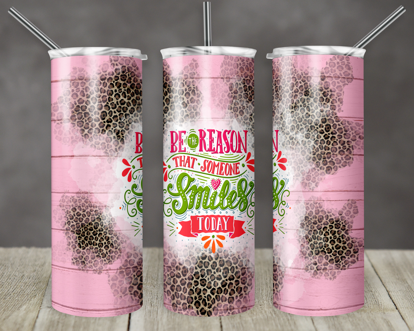 Be the reason someone smiles today- 20oz or 30oz Skinny Tumblers w/ Lid and Metal Straw