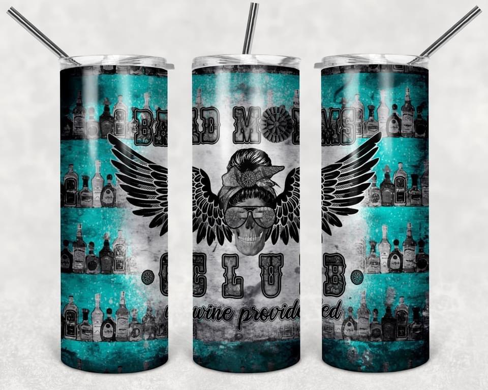 Bad Moms Club- 20oz or 30oz Skinny Tumblers w/ Lid and Metal Straw