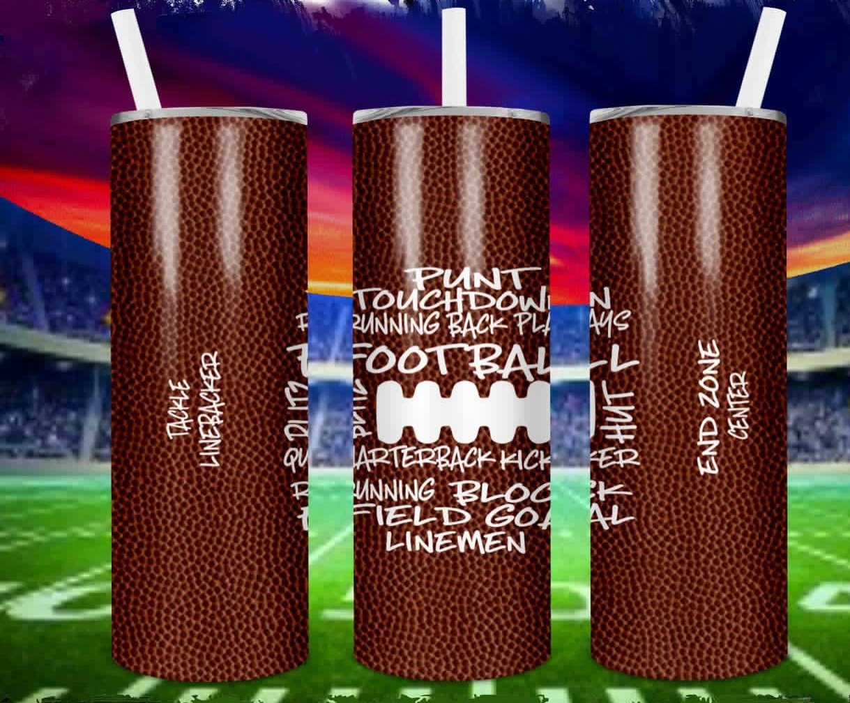 Football Laced Sayings- 20oz or 30oz Skinny Tumblers w/ Lid and Metal Straw