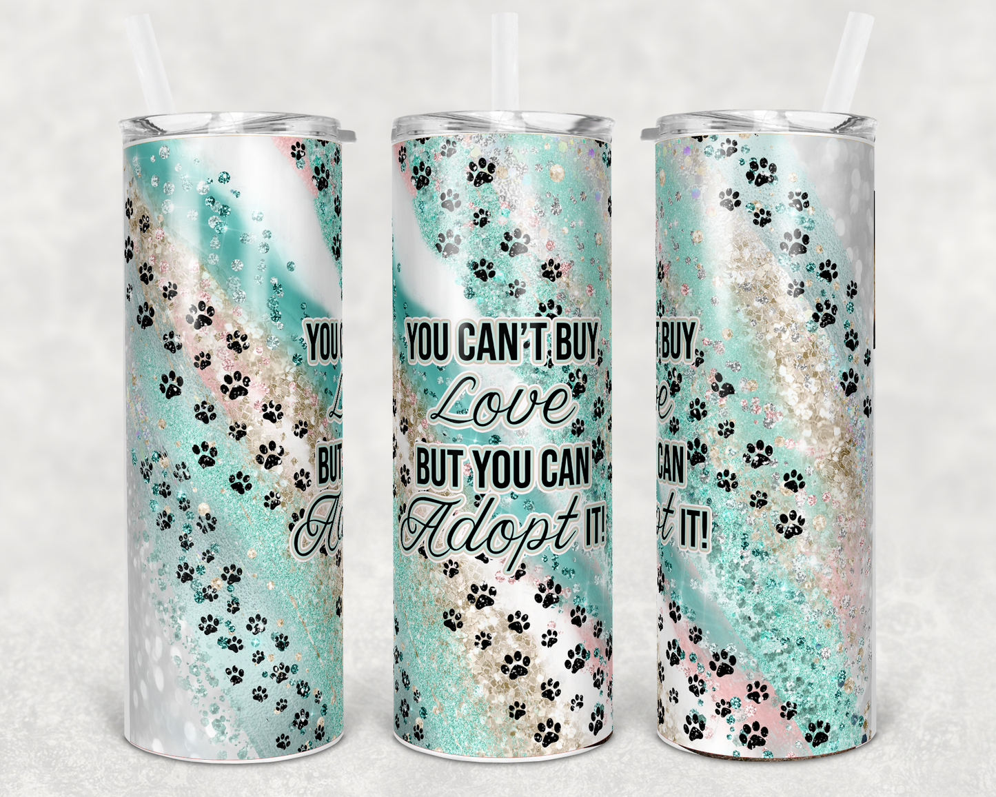 You can’t buy love, Teal, White and Tan- 20 oz or 30oz Skinny Tumblers w/ Lid and Metal Straw