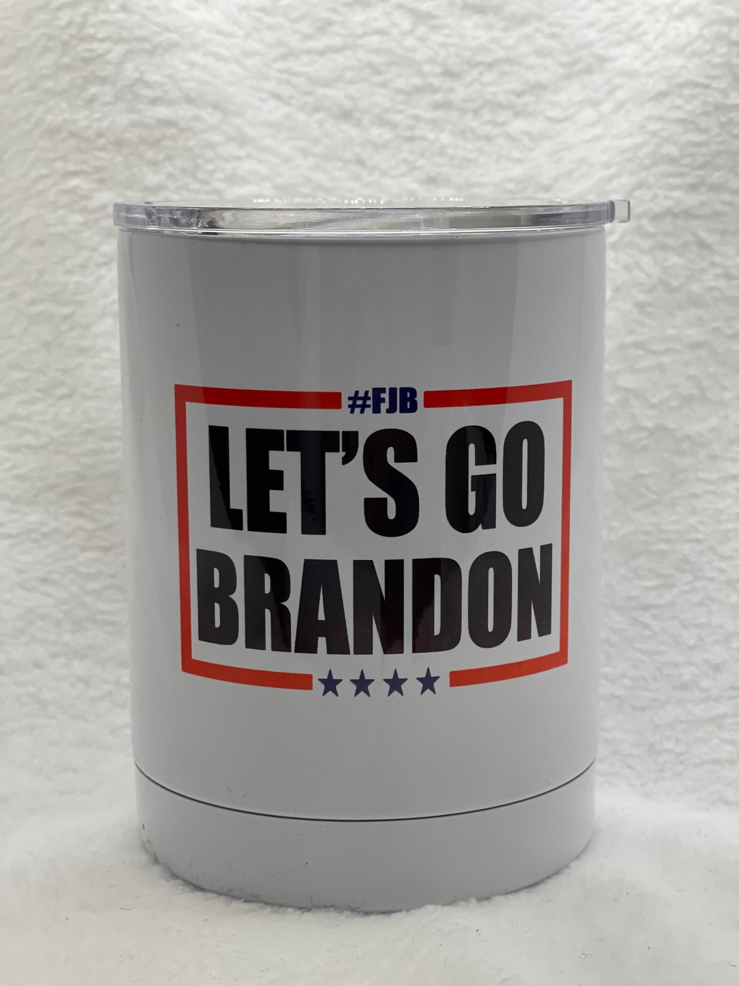 Let’s Go Brandon #FJB - 10oz Lowball Dual Walled Tumbler with Lid