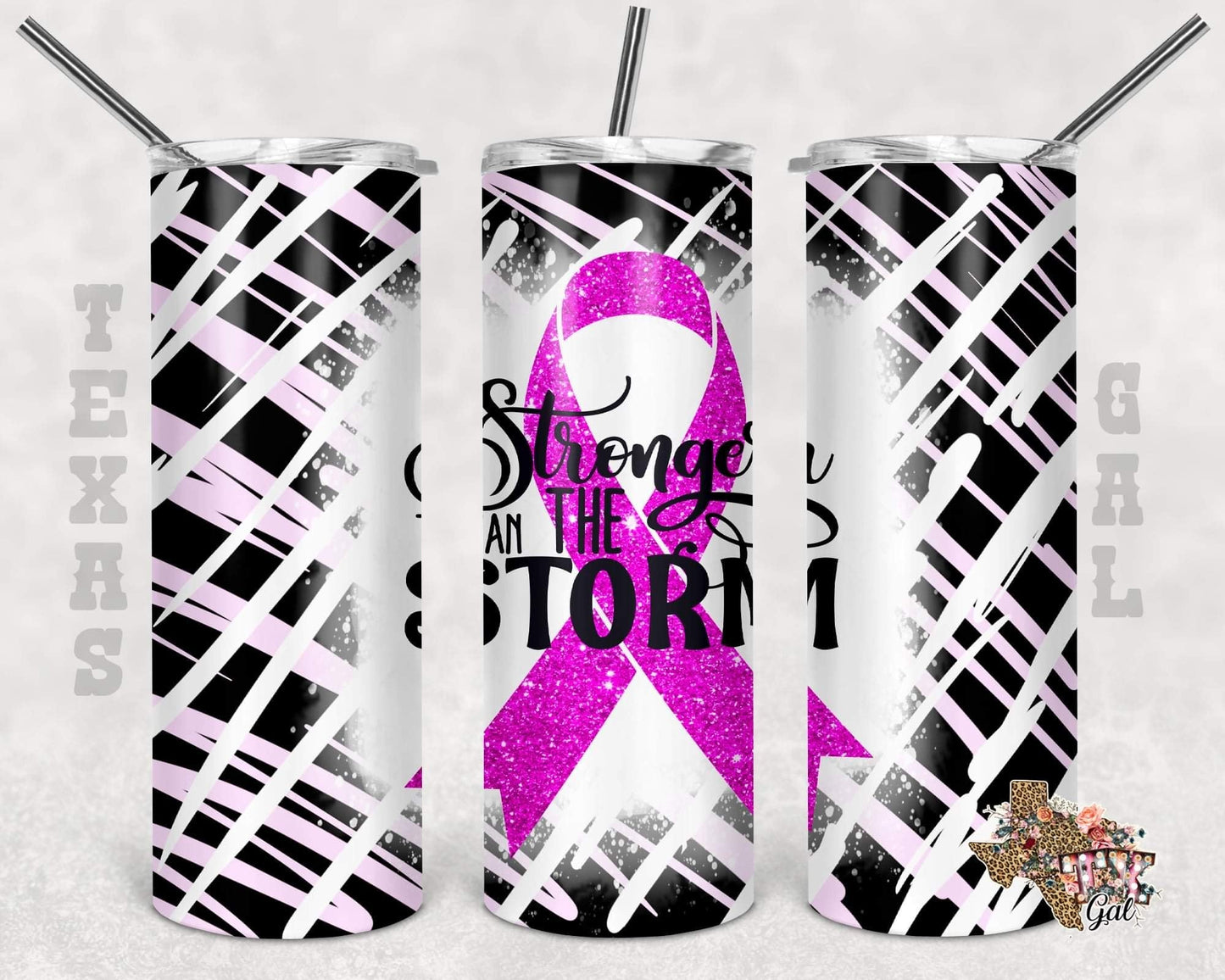 Pink Ribbon Stronger Than Storm- 20oz or 30oz Skinny Tumblers w/ Lid and Metal Straw