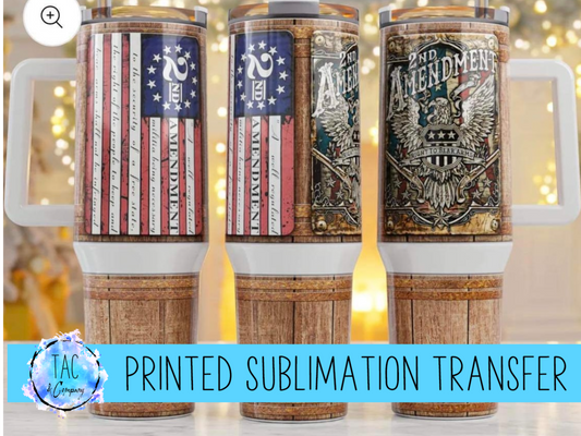 40 oz Second Amendment - Sublimation Print (This Is Not A Digital File)