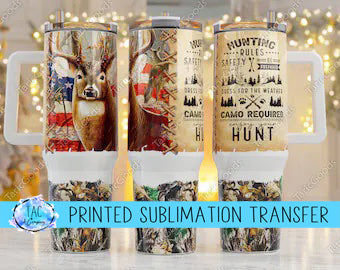 40 oz Hunting Rules , Deer - Step Father- Sublimation Print (This Is Not A Digital File)