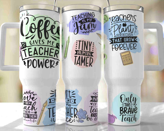 40oz Coffee Gives Me Teacher Power Tumbler