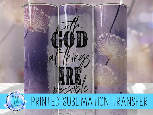 With avid All Things Are Possible - Bible -  Sublimation Print (This Is Not A Digital File)