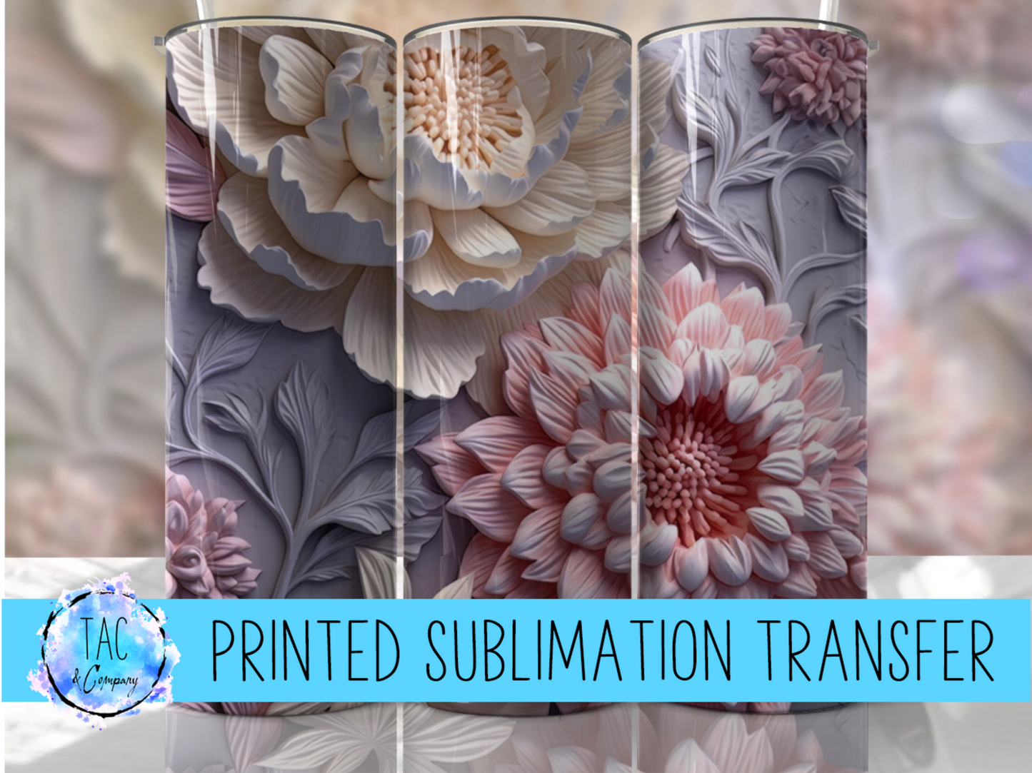 3D Flowers - Sublimation Print (This Is Not A Digital File)