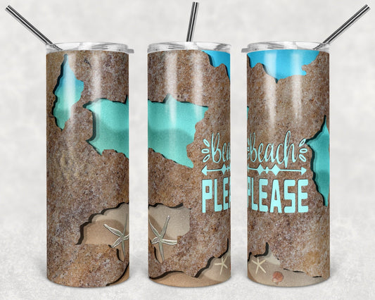 Beach Please - 20 oz or 30oz Skinny Tumblers w/ Lid and Metal Straw