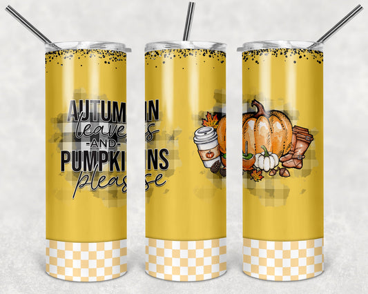 Autumn Leaves and Pumplin Please - Holiday - 20oz or 30oz Skinny Tumblers w/ Lid and Metal Straw