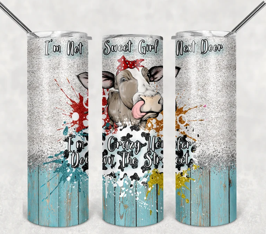 Not Sweet Girl Next Door Cow - 20 oz or 30oz Skinny Tumblers w/ Lid and Metal Straw