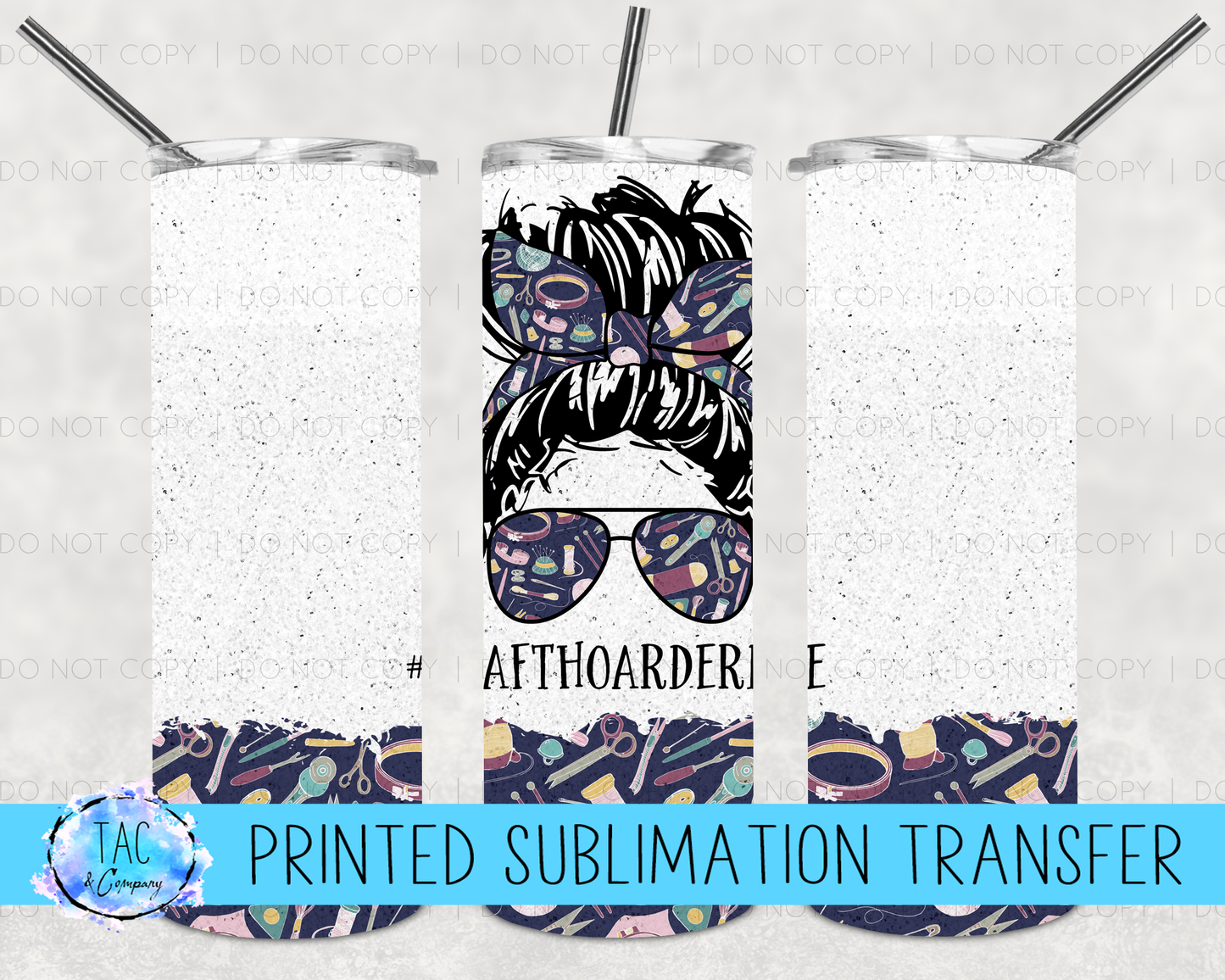 #Crafthoaderlife -Sublimation Print (This Is Not A Digital File)