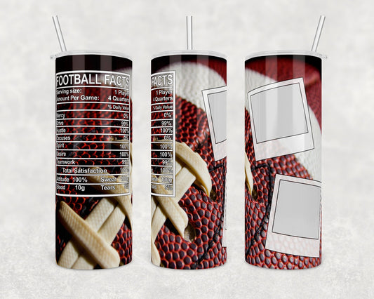 Photo Football Facts-  20oz or 30oz Skinny Tumblers w/ Lid and Metal Straw