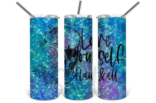 Loves Yourself Flaws and All - 20 oz or 30oz Skinny Tumblers w/ Lid and Metal Straw