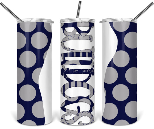 Bulldog School  - 20 oz or 30oz Skinny Tumblers w/ Lid and Metal Straw