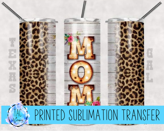 Cheetah Mom -Sublimation Print (This Is Not A Digital File)