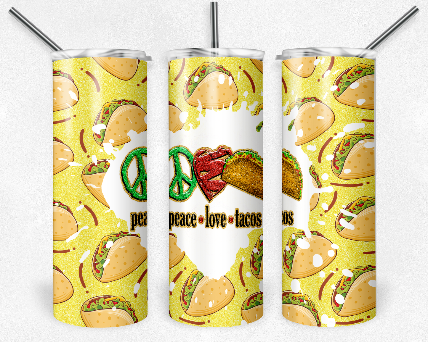 Peace Love and Tacos- 20oz or 30oz Skinny Tumblers w/ Lid and Metal Straw