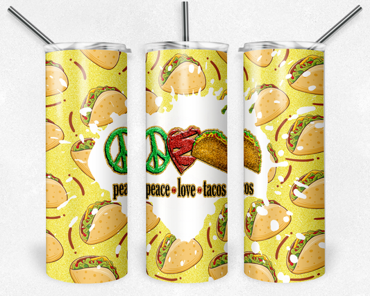 Peace Love and Tacos- 20oz or 30oz Skinny Tumblers w/ Lid and Metal Straw