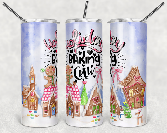 Holiday Baking Crew - 20 oz or 30oz Skinny Tumblers w/ Lid and Metal Straw