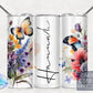 Butterfly Floral Tumbler Wrap Add Your Own Name Colorful Flowers, Seamless Gift for her, Travel Tumbler- Skinny 20oz Tumbler