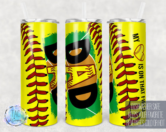 My Heart is on that Field, Softball Dad, Gift for dad, Fathers Day gift Tumbler - Skinny 20oz Tumbler