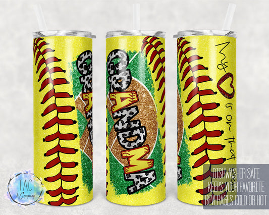 My Heart is on that Field, Grandma Softball Tumbler, Gift for her, mothers day gift - Skinny 20oz Tumbler