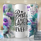 Best Teacher Ever Teacher Tumbler, Floral Tumbler Wrap Purple Aqua Flowers Skinny Tumbler 20oz-Free Shipping- Teacher Gift