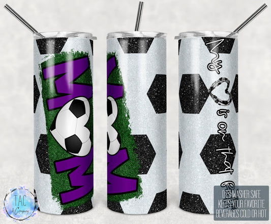 My Heart is on that Field, Mom, Soccer Mom, Gift for her, mothers day gift - Skinny 20oz Tumbler