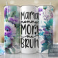 Mama, Mommy, Mom , Ma , Bruh Tumbler, Floral Tumbler Wrap Purple Aqua Flowers 20oz Skinny Tumbler-Free Shipping- Mothers day Gift