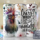 Crazy, I prefer the term Mentally Hilarious, Chicken with Florals- Skinny 20oz Tumbler