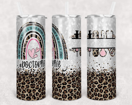 Doctor Life - 20oz or 30oz Skinny Tumblers w/ Lid and Metal Straw