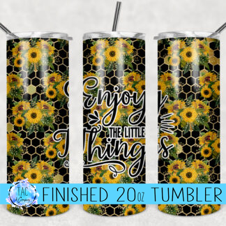 Sunflowers -Enjoy The Little Things-20 oz Skinny Tumblers w/ Lid and Metal Straw '