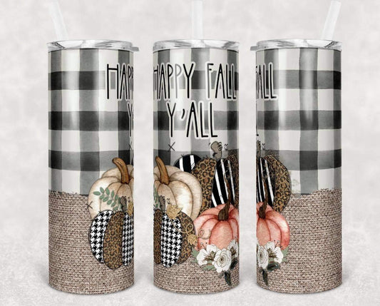 Happy Fall Yall - 20 oz or 30oz Skinny Tumblers w/ Lid and Metal Straw