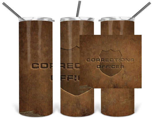 Brown Leather Corrections Officer- 20oz or 30oz Skinny Tumblers w/ Lid and Metal Straw