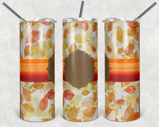 Fall Leaves  add name -  20oz or 30oz Skinny Tumblers w/ Lid and Metal Straw