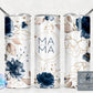 MAMA BLUE GOLD A AND LIGHT BLUE FLORALS20oz or 30oz Skinny Tumblers w/ Lid and Metal Straw