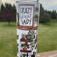 Crazy Plant Lady  - 20 oz Skinny Tumbler
