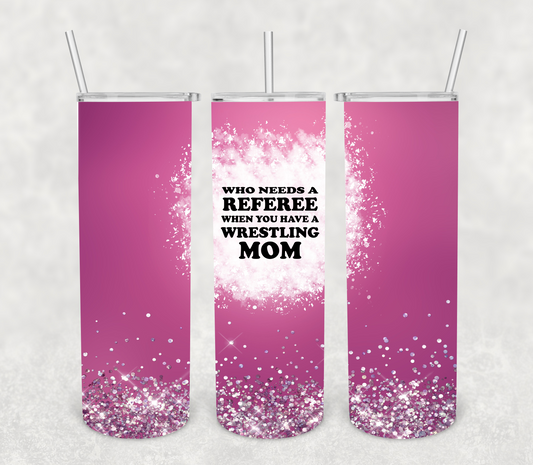 Wrestling Mom - 20 oz or 30oz Skinny Tumblers w/ Lid and Metal Straw