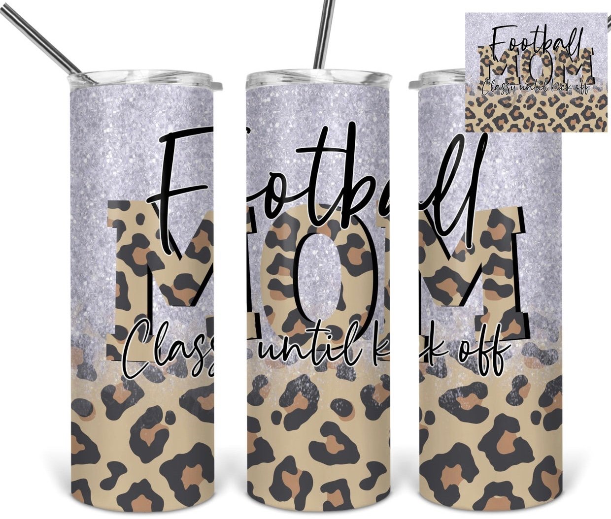 Cheeta Football Mom - 20 oz or 30oz Skinny Tumblers w/ Lid and Metal Straw