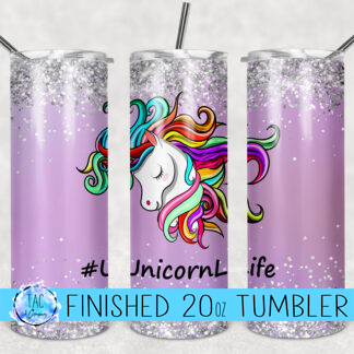 Unicorn Life -20 oz Skinny Tumblers w/Lid and Metal Straw