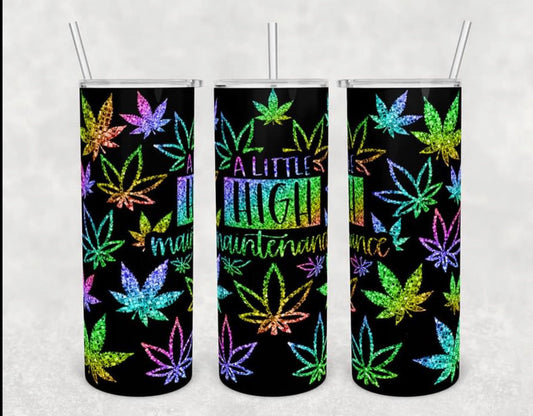 A Little High - 20 oz or 30oz Skinny Tumblers w/ Lid and Metal Straw