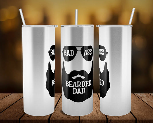White Bad Ass Bearded Dad- 20 oz or 30oz Skinny Tumblers w/ Lid and Metal Straw