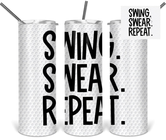Golf Swing Swear Repeat Sport - 20oz or 30oz Skinny Tumblers w/ Lid and Metal Straw