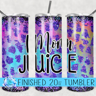 Mom Juice - 20 oz Skinny Tumblers w/ Lid and Metal Straw '