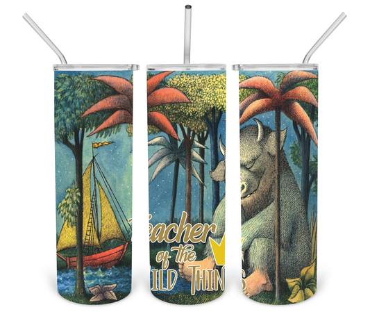 Teacher Of Wild Things Book- 20oz or 30oz Skinny Tumblers w/ Lid and Metal Straw