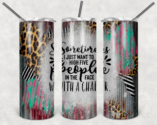 Some Chair in Face -20 or 30oz Skinny Tumblers w/ Lid and Metal Straw