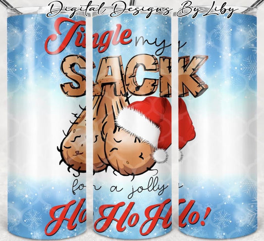 Jingle my Sack Ho Ho Ho - 20oz or 30oz Skinny Tumblers w/ Lid and Metal Straw